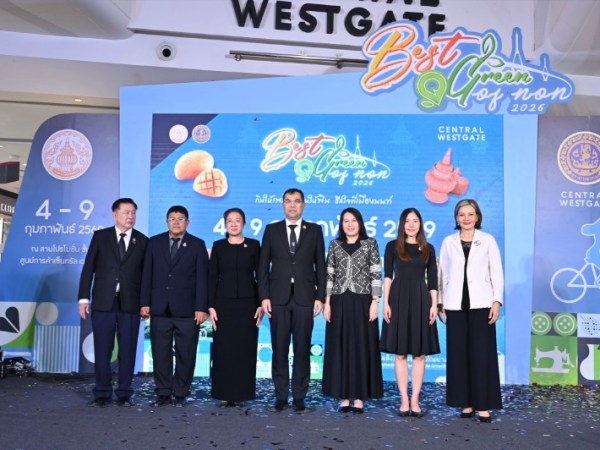 ความสำเร็จของงาน“Best & Green of Non 2026” สู่เศรษฐกิจยั่งยืน